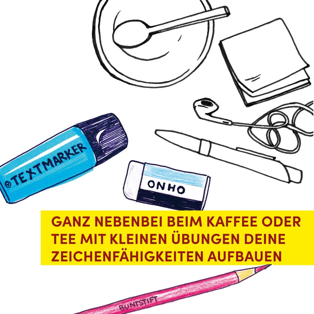 Weitere Ansicht: Zeichnen lernen in der Kaffeepause | Katleen Ackers, Meike Wallum