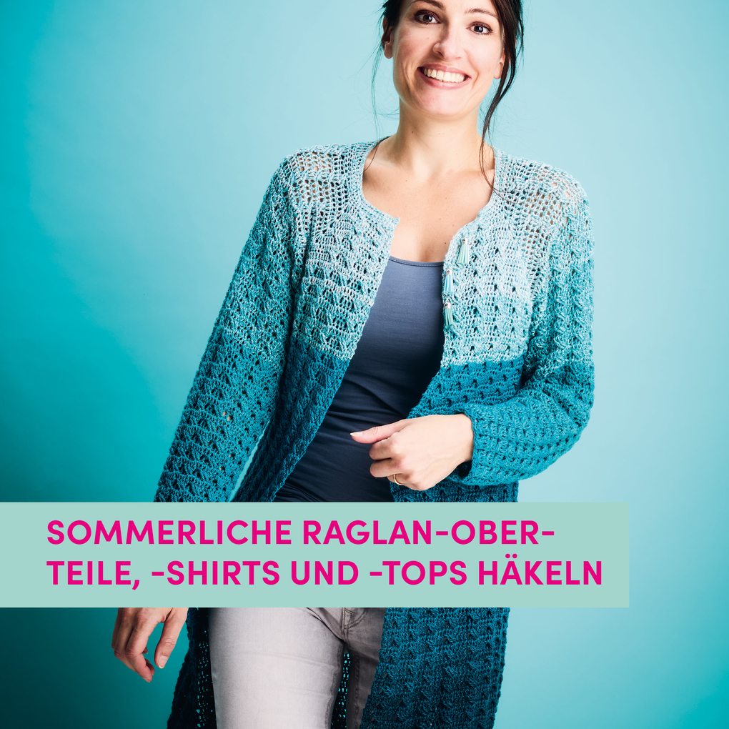 Weitere Ansicht: Raglan-Shirts häkeln | Veronika Hug