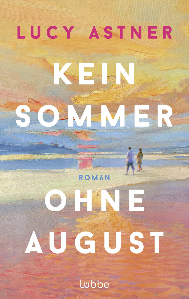 Weitere Ansicht: Kein Sommer ohne August | Lucy Astner