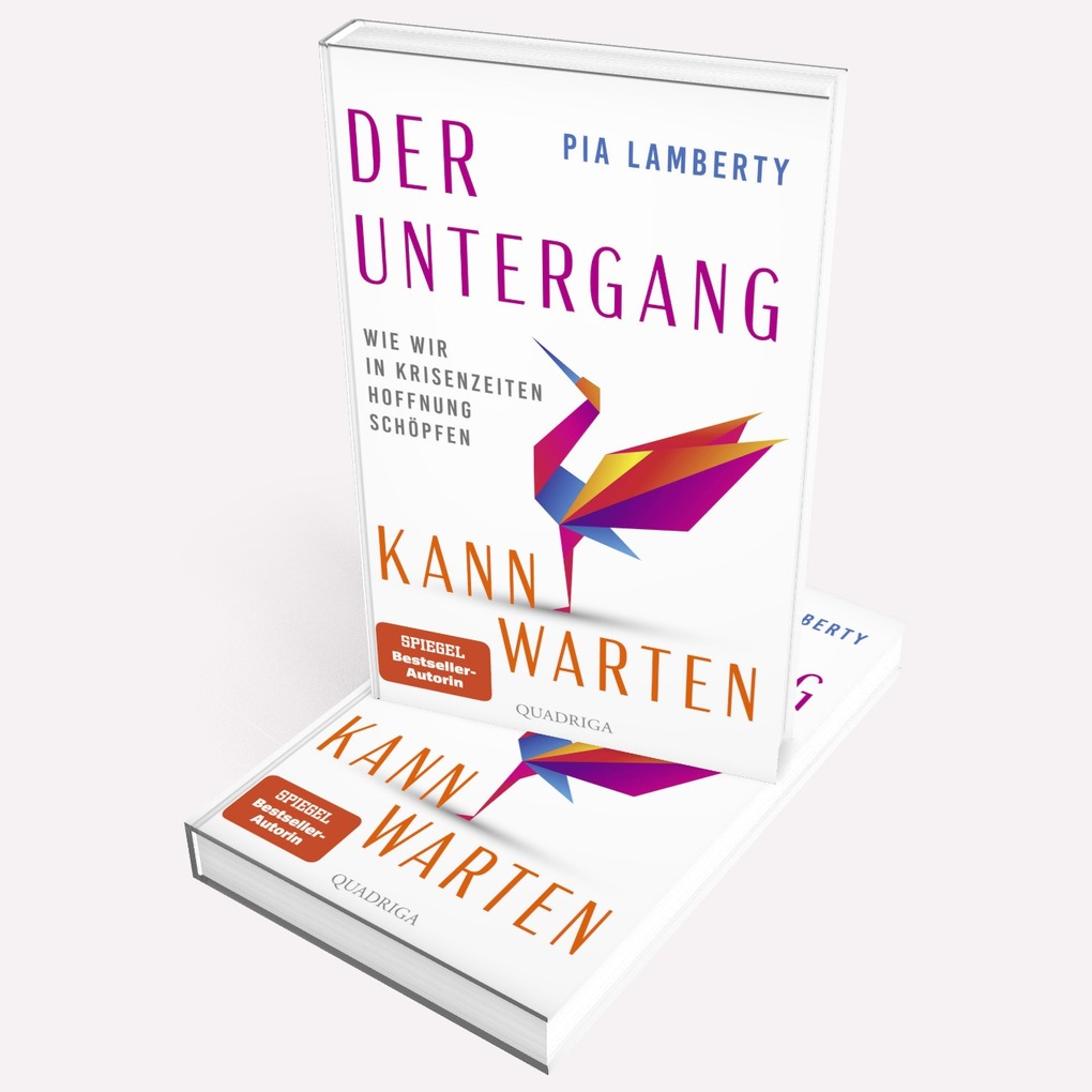 Weitere Ansicht: Der Untergang kann warten | Pia Lamberty
