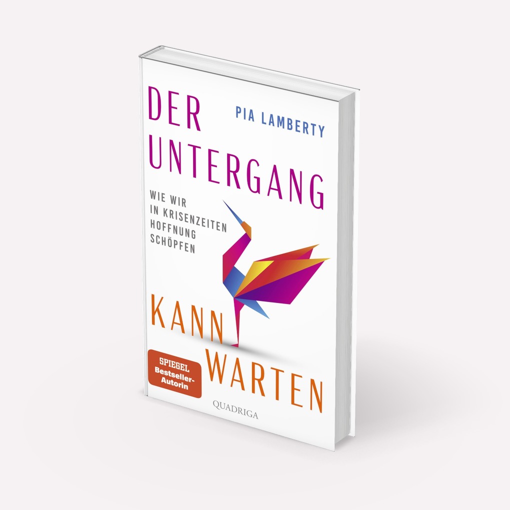 Weitere Ansicht: Der Untergang kann warten | Pia Lamberty