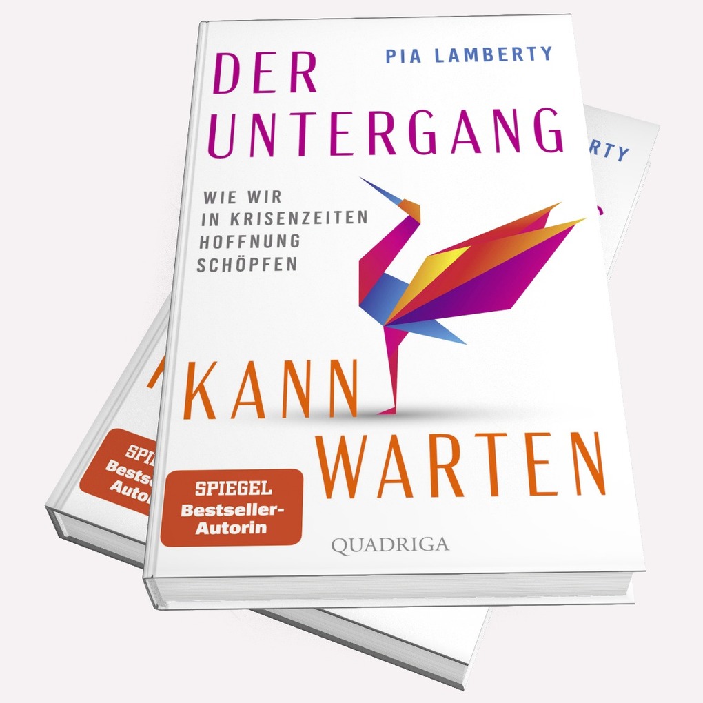 Weitere Ansicht: Der Untergang kann warten | Pia Lamberty