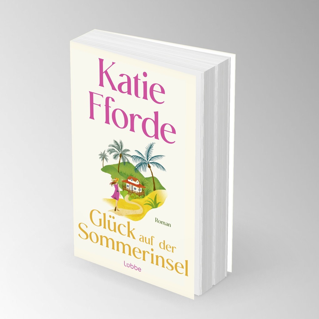 Weitere Ansicht: Glück auf der Sommerinsel | Katie Fforde