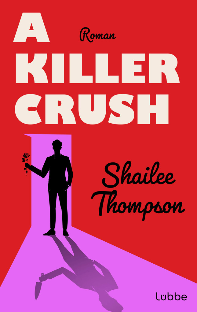 Weitere Ansicht: A Killer Crush | Shailee Thompson