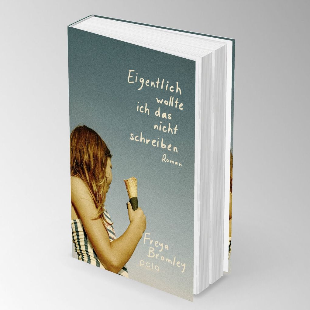 Weitere Ansicht: Eigentlich wollte ich das nicht schreiben | Freya Bromley