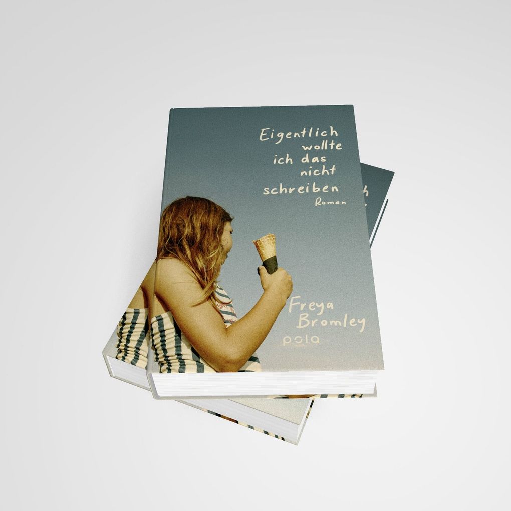 Weitere Ansicht: Eigentlich wollte ich das nicht schreiben | Freya Bromley