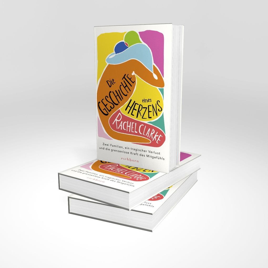 Weitere Ansicht: Die Geschichte eines Herzens | Rachel Clarke