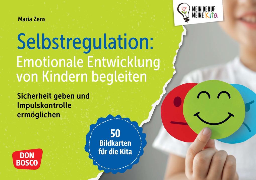 Weitere Ansicht: Selbstregulation: Emotionale Entwicklung von Kindern begleiten | Maria Zens
