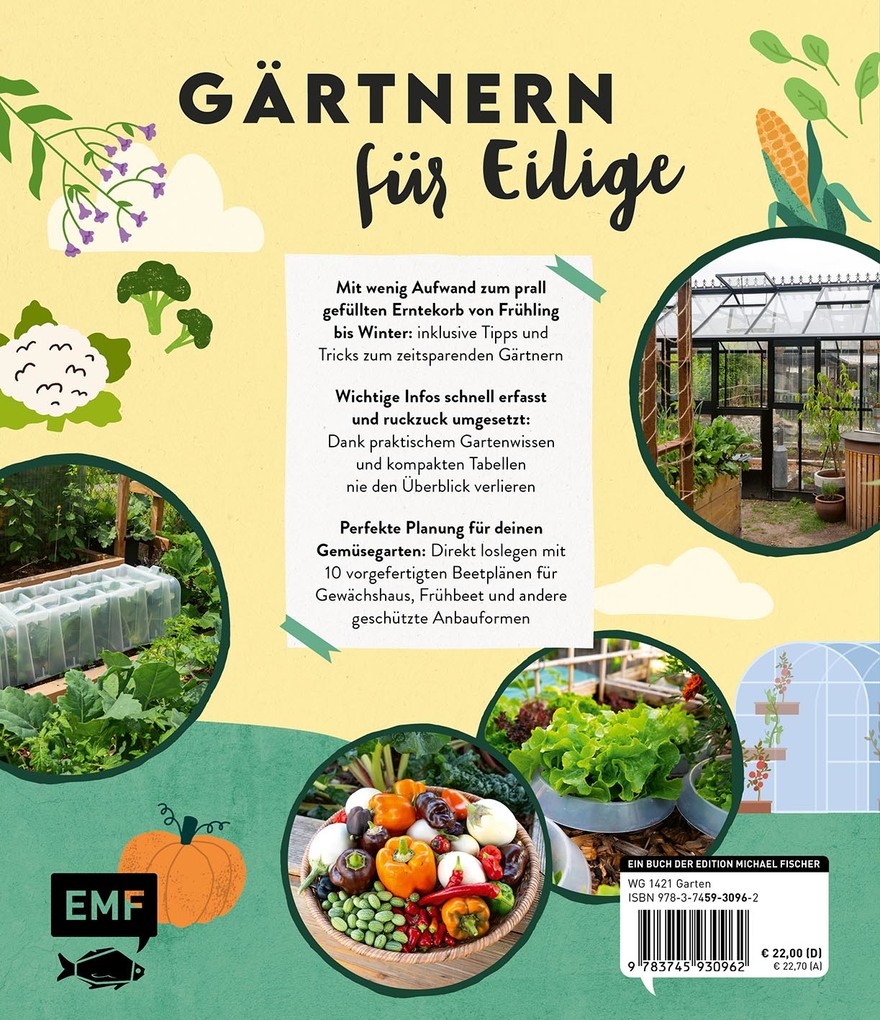 Weitere Ansicht: Keine Zeit zu gärtnern - Gemüse länger ernten in Gewächshaus, Frühbeet & Co. | Jessica Achtsnicht