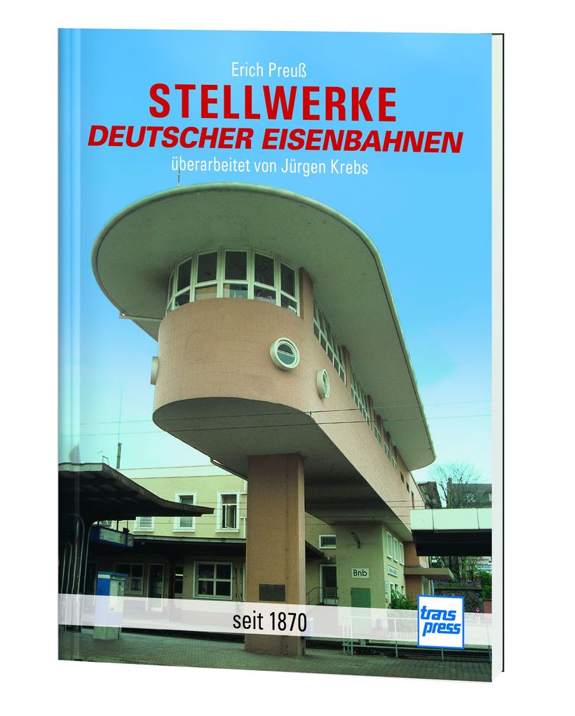 Weitere Ansicht: Stellwerke deutscher Eisenbahnen | Erich Preuß