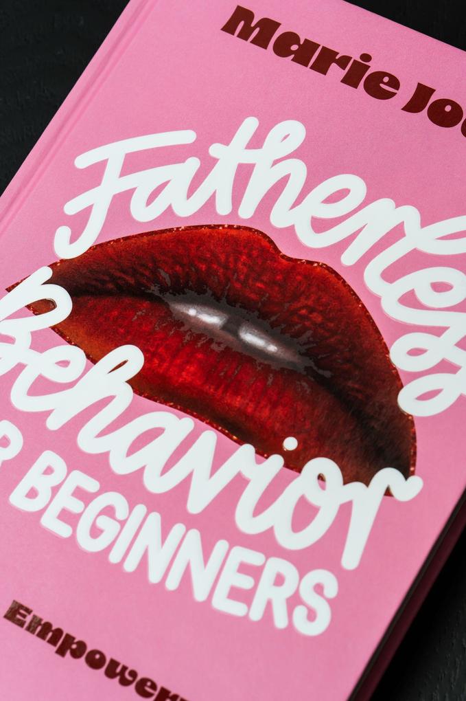 Weitere Ansicht: Fatherless behavior for beginners | Marie Joan