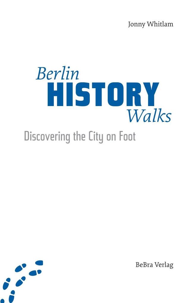 Weitere Ansicht: Berlin History Walks | Jonny Whitlam
