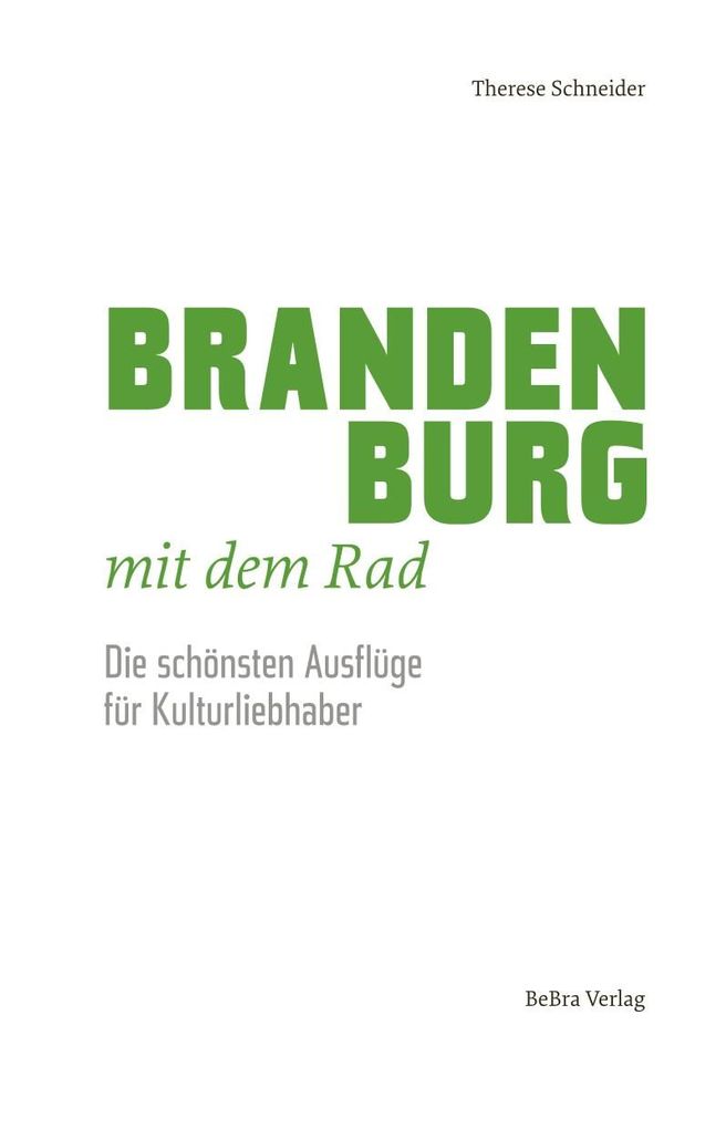 Weitere Ansicht: Brandenburg mit dem Rad | Therese Schneider