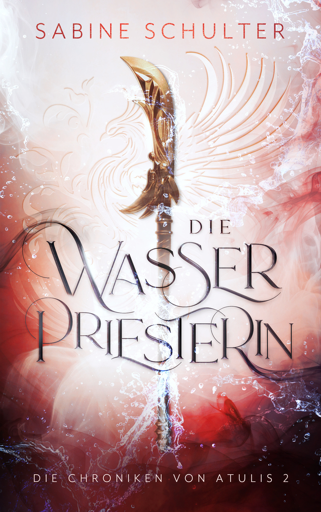 Weitere Ansicht: Die Wasserpriesterin - Die Chroniken von Atulis 2 | Sabine Schulter