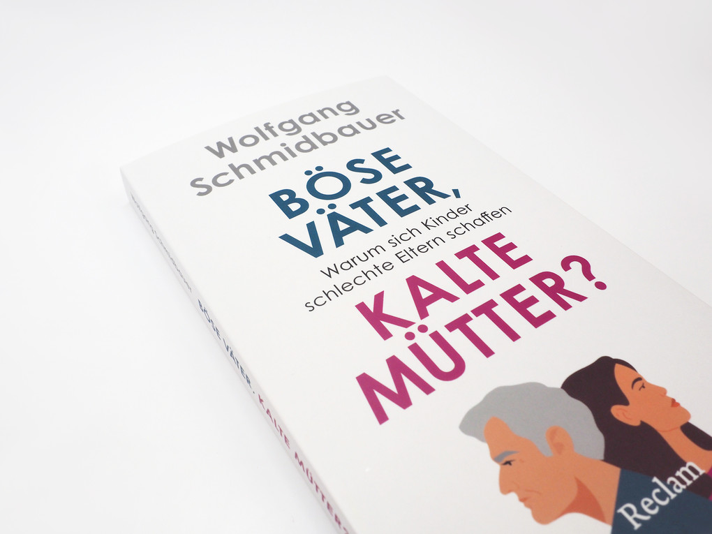Weitere Ansicht: Böse Väter, kalte Mütter? | Wolfgang Schmidbauer