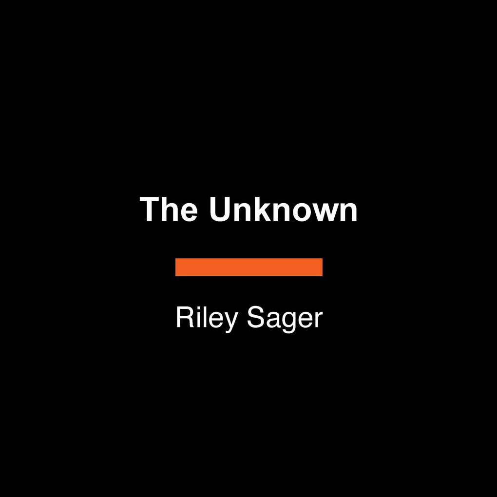 Produktbild: The Unknown | Riley Sager