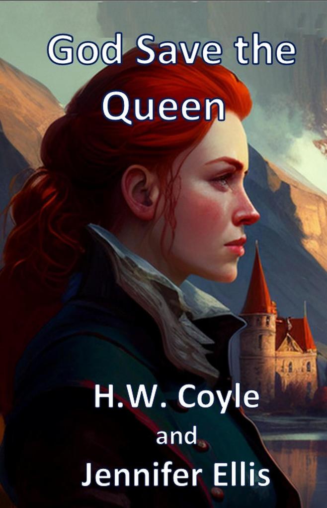 Produktbild: God Save the Queen | Hw Coyle, Jennifer Ellis