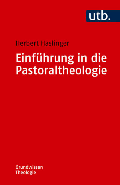 Produktbild: Einführung in die Pastoraltheologie | Herbert Haslinger