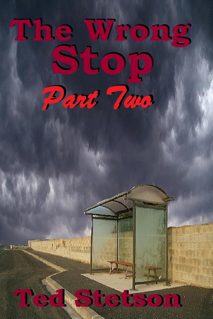 Produktbild: The Wrong Stop, part two (Mystery, #6) | Ted Stetson