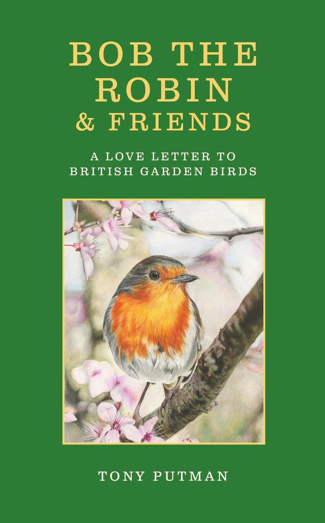 Produktbild: Bob the Robin & Friends | Tony Putman