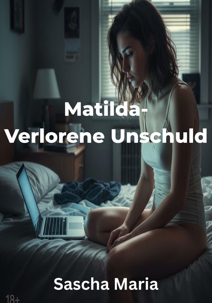 Produktbild: Matilda - Verlorene Unschuld | Sascha Maria