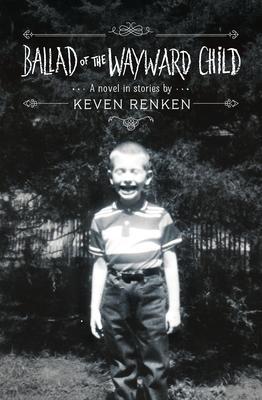 Produktbild: Ballad of the Wayward Child | Keven Renken