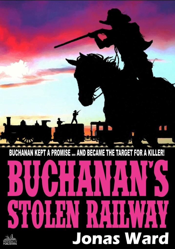 Produktbild: Buchanan 11: Buchanan's Stolen Railway | Jonas Ward