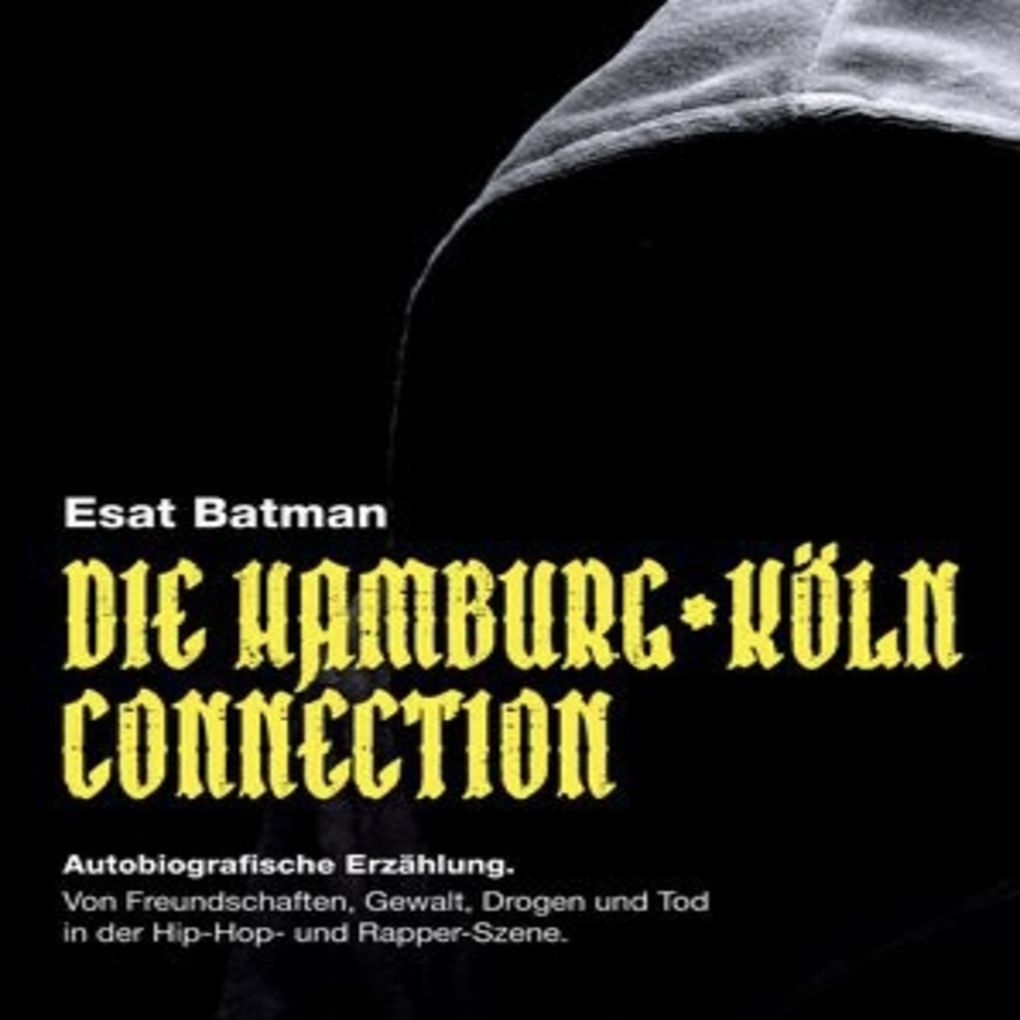 Produktbild: Die Hamburg Köln Connection | Esat Batman