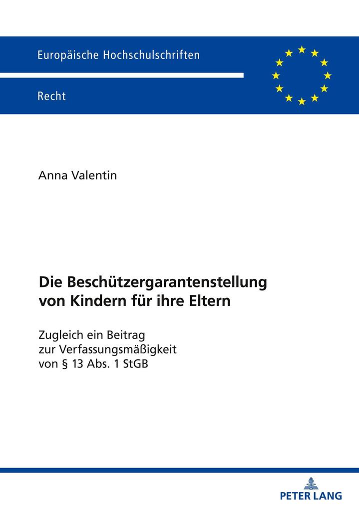 Produktbild: Die Beschützergarantenstellung von Kindern für ihre Eltern | Anna Valentin