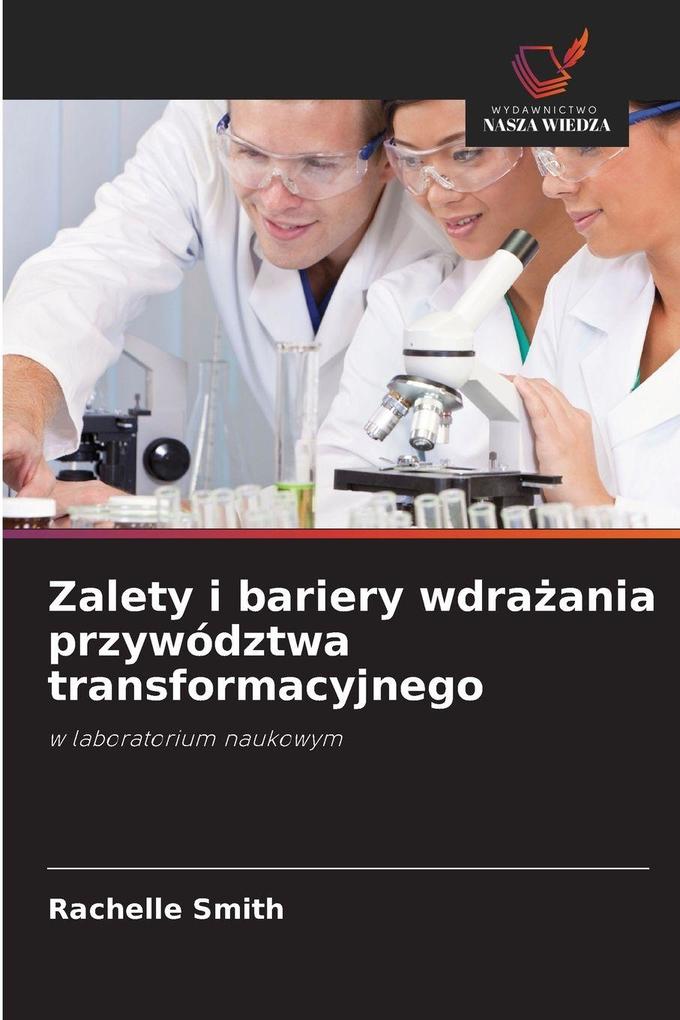 Produktbild: Zalety i bariery wdraania przywództwa transformacyjnego | Rachelle Smith