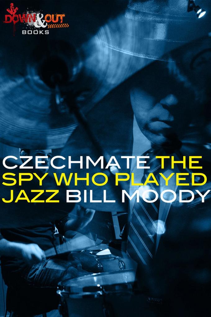 Produktbild: Czechmate: The Spy Who Played Jazz | Bill Moody