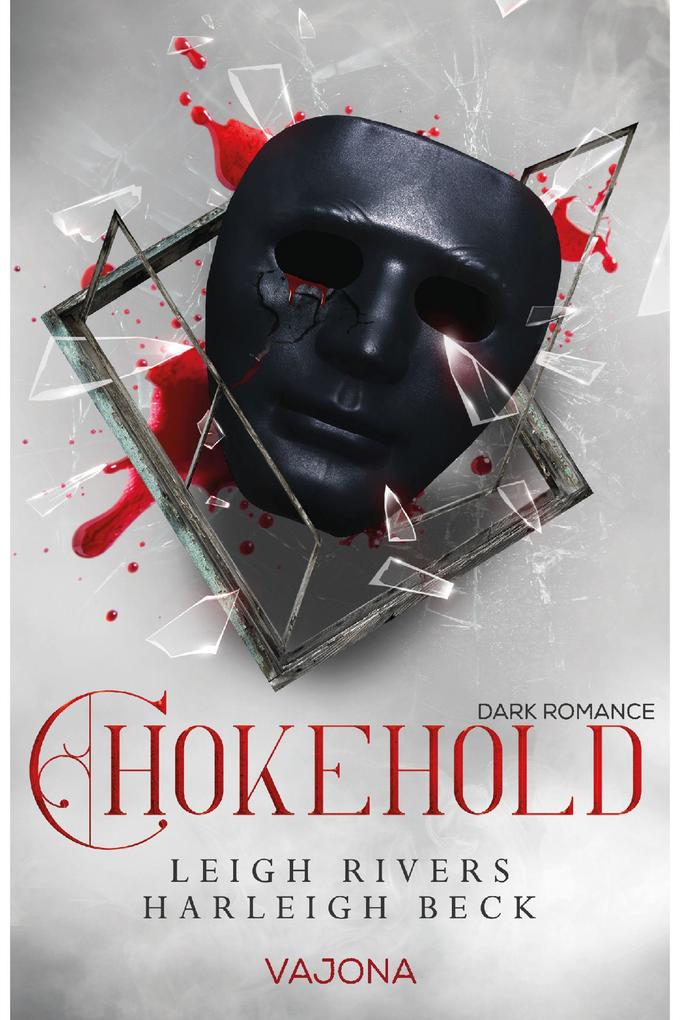 Produktbild: Chokehold | Leigh Rivers, Harleigh Beck