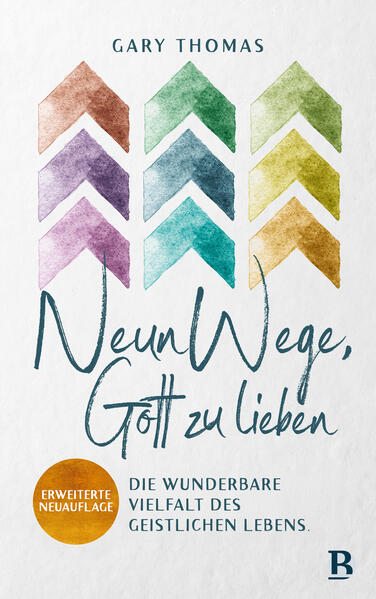 Produktbild: Neun Wege, Gott zu lieben | Gary L. Thomas