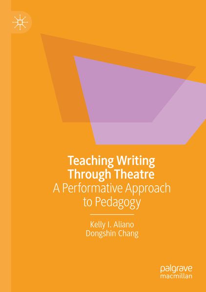 Produktbild: Teaching Writing Through Theatre | Kelly I. Aliano, Dongshin Chang