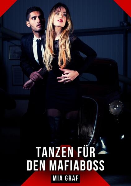 Produktbild: Tanzen für den Mafiaboss | Mia Graf