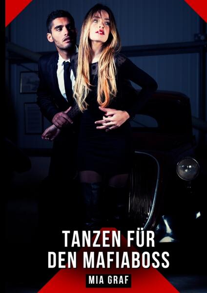 Produktbild: Tanzen für den Mafiaboss | Mia Graf