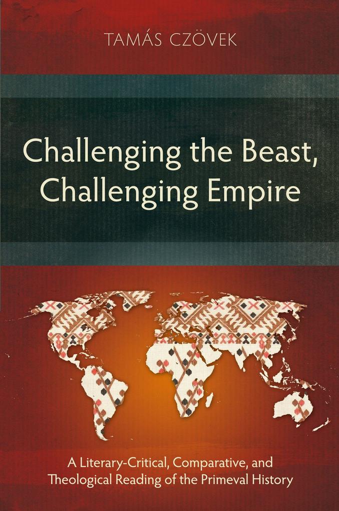 Produktbild: Challenging the Beast, Challenging Empire | Tamás Czövek