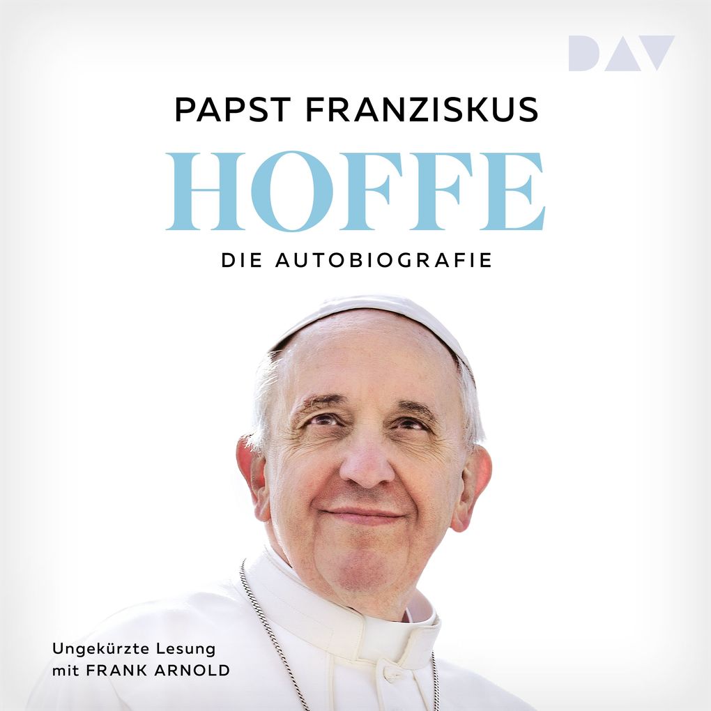 Produktbild: Hoffe. Die Autobiografie | Papst Franziskus