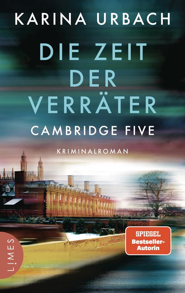 Produktbild: Die Zeit der Verräter - Cambridge Five | Karina Urbach