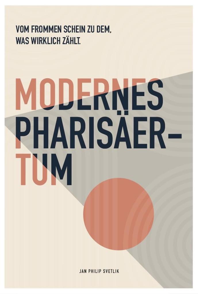 Produktbild: Modernes Pharisäertum | Jan Philip Svetlik
