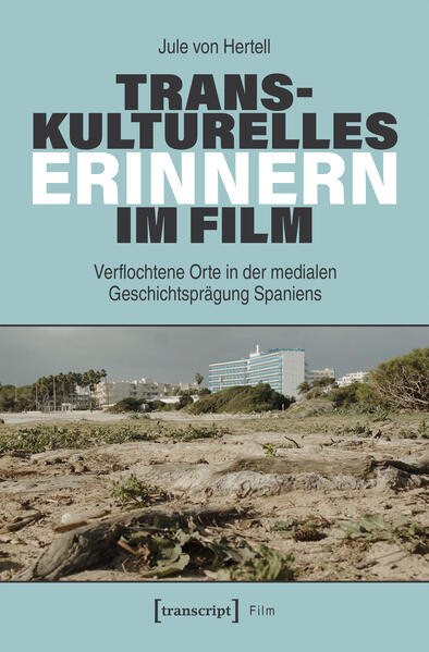 Produktbild: Transkulturelles Erinnern im Film | Jule von Hertell