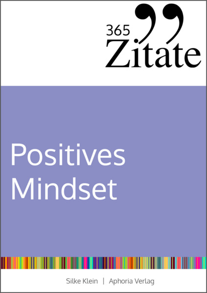 Produktbild: 365 Zitate für ein positives Mindset | Silke Klein