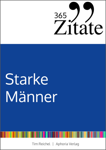 Produktbild: 365 Zitate für starke Männer | Tim Reichel