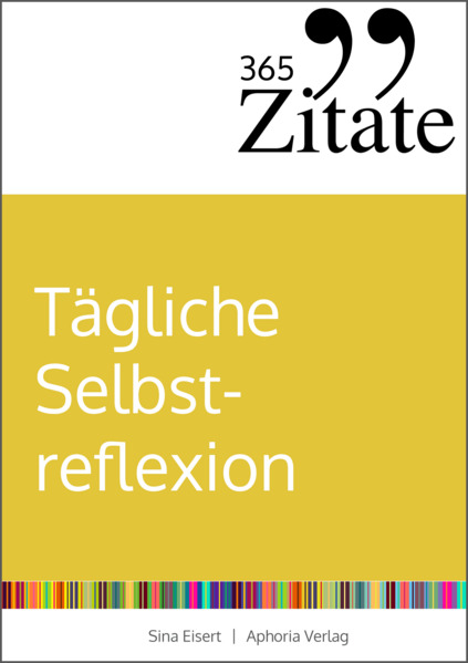 Produktbild: 365 Zitate für tägliche Selbstreflexion | Sina Eisert