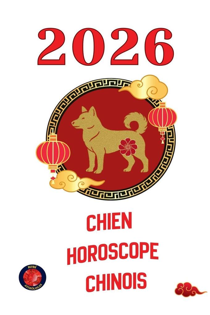 Produktbild: Chien Horoscope Chinois 2026 | Angeline Rubi