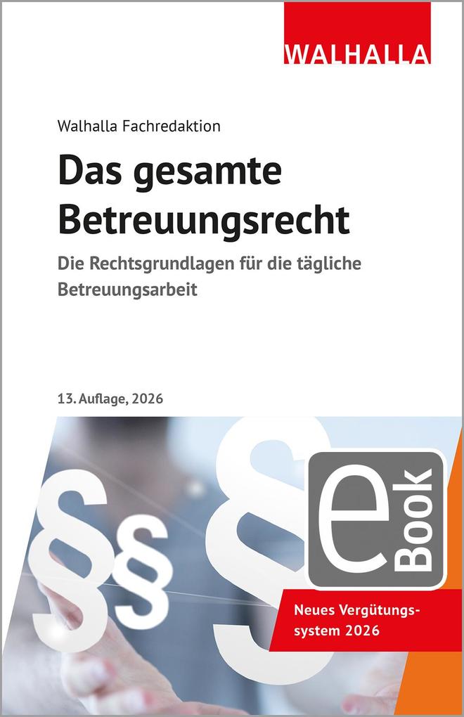 Produktbild: Das gesamte Betreuungsrecht | Walhalla Fachredaktion
