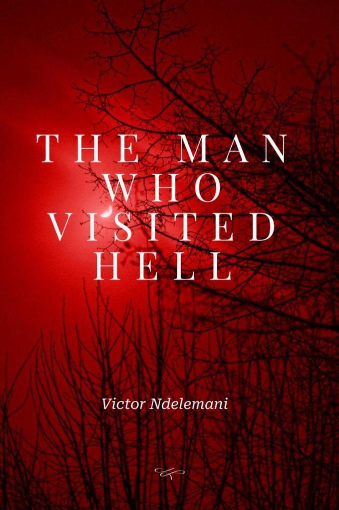 Produktbild: The Man Who Visited Hell | Victor Ndelemani