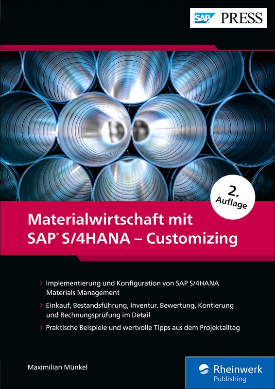 Produktbild: Materialwirtschaft mit SAP S/4HANA - Customizing | Maximilian Münkel