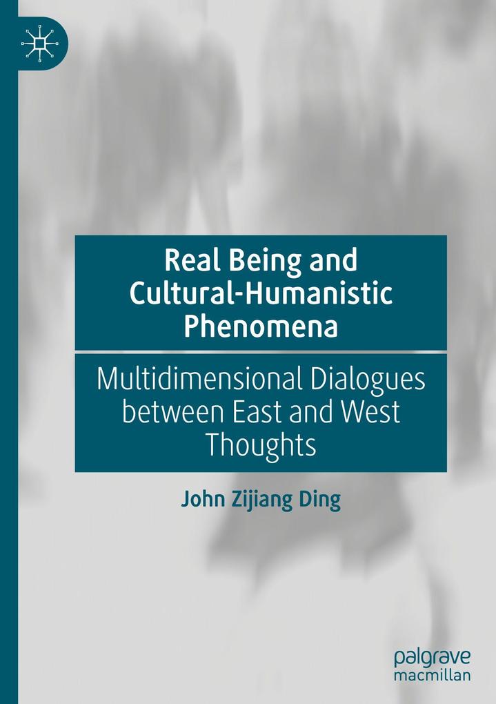 Produktbild: Real Being and Cultural-Humanistic Phenomena | John Zijiang Ding