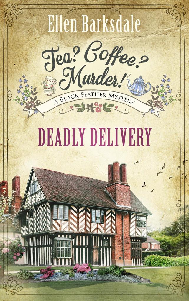 Produktbild: Tea? Coffee? Murder? - Deadly Delivery | Ellen Barksdale